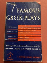 7 Famous Greek Plays 1959 edited by Whitney J. Oates and Eugene O&#39;Neil Jr. - £4.99 GBP