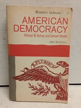 Basic issues of American Democracy [Paperback] Hillman M. Bishop &amp; Samuel Hendel - £6.80 GBP