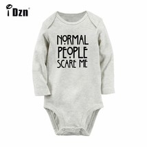 Normal People Scare Me Newborn Bodysuit Baby Long Sleeve Romper Clothes Outfit - £8.21 GBP