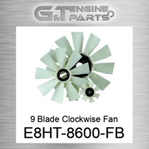 E8HT-8600-FB 9 BLADE CLOCKWISE FAN made by American cooling (NEW AFTERMA... - $376.01