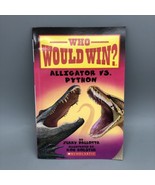 Who Would Win? Alligator vs. Python by Jerry Pallotta - £3.89 GBP