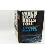 When Eight Bells Toll  Alistair MacLean US Book Club Ed Dust Jacket 1966... - £10.13 GBP