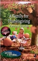 A Family For Thanksgiving (Love Inspired Romance) by Patricia Davids / 2009 PB - £0.89 GBP