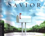 Next Door Savior: Near Enough to Touch, Strong Enough to Trust Lucado, Max - $2.93