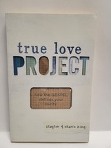 True Love Project - Clayton &amp; Sharie King - £3.00 GBP