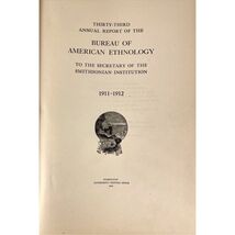 33rd Report Bureau of American Ethnology 1911 Smithsonian Native America... - $142.50