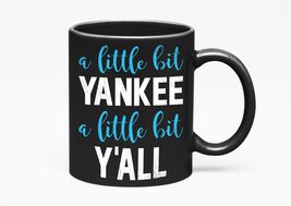 Make Your Mark Design A Little Bit Yankee, A Little Bit Y&#39;all Southerner Slang Q - £17.40 GBP+