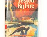Tested By Fire: A True Story of Courage and Faith Merrill Womach and Vir... - $2.93