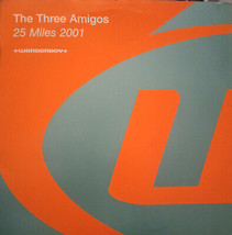 The Three Amigos - 25 Miles 2001 (Cd Single 2001, Enhanced) - £2.96 GBP