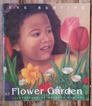 SIGNED: Flower Garden - by Eve Bunting, Illustrated By Kathryn Hewitt - $174.19 MXN