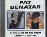 In The Heat Of The Night/Crimes Of Passion [Audio CD] BENATAR,PAT - $14.85