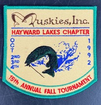 Hayward Lakes Muskies Tournament Patch 15th Annual Unused 1992 Fishing W... - $14.85