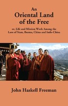 An Oriental Land of the Free: or, Life and Mission Work Among the La [Hardcover] - £22.68 GBP