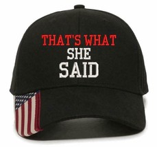 That&#39;s what She Said with We the People on back Embroidered Adj. USA300 Hat - £19.18 GBP