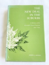The New Deal In The Suburbs;: A History Of The Greenbelt By Joseph L Arnold Vg - £16.62 GBP