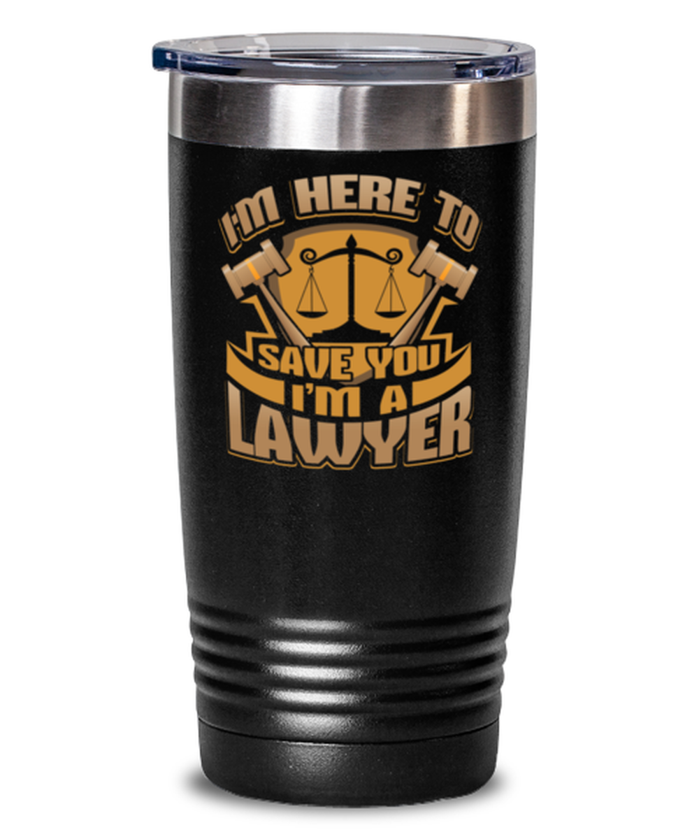 My Son Will Take Care Of It He's A Lawyer Tumbler