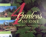 4 Gardens in One: Royal Botanic Garden Edinburgh by Deni Bown // 1992 Tr... - £4.56 GBP