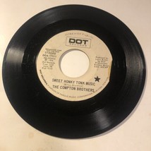 The Compton Brothers 45 Vinyl Record Secret Memories - Sweet Honky Tonk ... - $4.94
