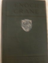 Enoch Crane, A novel Planned and Begun by F. Hopkinson Smith and Completed by F. - £57.82 GBP