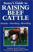 Storey&#39;s Guide to Raising Beef Cattle: Health, Handling, Breeding  - £9.82 GBP