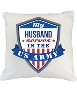My Husband Serves in The US Army Proud Family Badge Design Pillow Cover ... - £20.23 GBP