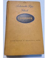 Signed Both Authors! ANTOINETTE POPE SCHOOL COOKBOOK 1948 FIRST EDITION ... - $55.00