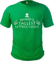 World’s Tallest Leprechaun Funny St. Patrick’s Day Irish Shirt Size L Green - £11.67 GBP
