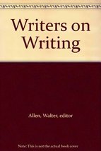 Writers on Writing [Paperback] Allen Walter - £3.85 GBP
