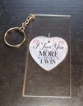 I Love You More The End Acrylic Transparent Keychain - $10.00