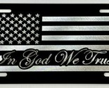 Engraved In God We Trust US USA Flag Diamond Etched Black Car Tag Licens... - $22.95
