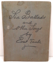 Sea Ballads and Other Songs by Evert Taube 1st Edition 1940 Clothe Hardback - £23.71 GBP