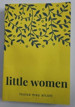 LITTLE WOMEN Paperback Book by Louisa May Alcott Yellow Cover - $5.99