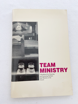 1988 PB Team Ministry: A Handbook for Planning and Nurturing Multiple-St... - $24.19