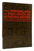 William T. Blackstone The Problem Of Religious Knowledge 1st Edition 1st Printi - £36.08 GBP