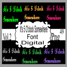 It&#39;s 5 O&#39;clock Somewhere Font Digital Vol.2 - £0.99 GBP