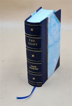 The idiot : a novel in four parts / by Fyodor Dostoevsky ; from  [Leather Bound] - £77.21 GBP