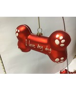 I love my dog Bone red Christmas ornament glass 5” x 2 3/4 70652026A min... - €12,39 EUR