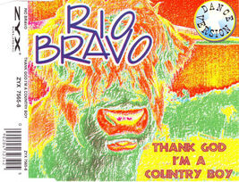 Rio Bravo ‎– Thank God I&#39;m A Country Boy CD Single ZYX Music - $9.75 CAD