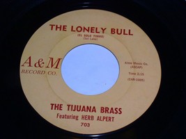 The Tijuana Brass The Lonely Bull Acapulco 1922 45 Rpm Record A&amp;M Label 703 - £9.53 GBP