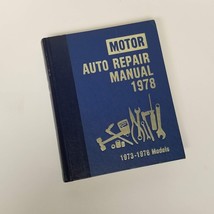 Motor Auto Repair Manual 1978 1973-1978 41st Edition First Printing Motor&#39;s - £8.65 GBP