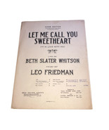 Sheet Music“Let Me Call You Sweetheart“Lyric By Beth Slater Whitson.Leo ... - £3.82 GBP