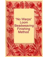 No Warps Loom Beadweaving Finishing Method Technique PDF Tutorial - $93.60 MXN