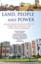 Land, People and Power : an Anthropological Study of Emerging Mega C [Hardcover] - £23.42 GBP