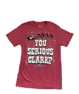 new CHRISTMAS VACATION Comedy Movie YOU SERIOUS CLARK? women&#39;s M red T-S... - $14.75