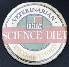 Hill’s Science Diet Vintage Pin Button Dog Food Company K9 Pet - £7.95 GBP