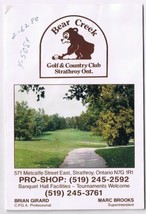 Golf Scorecard Bear Creek Golf &amp; Country Club Strathroy Ontario - $3.95