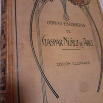 Obras Escogidas de Gaspar Nunez de Arce, HB, 1911, Barcelona, Spanish Language - £48.11 GBP