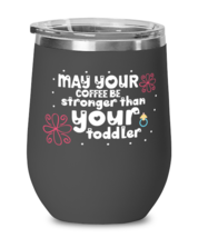 May your coffee be stronger than your toddler, black Wineglass. Model 60043  - £21.54 GBP