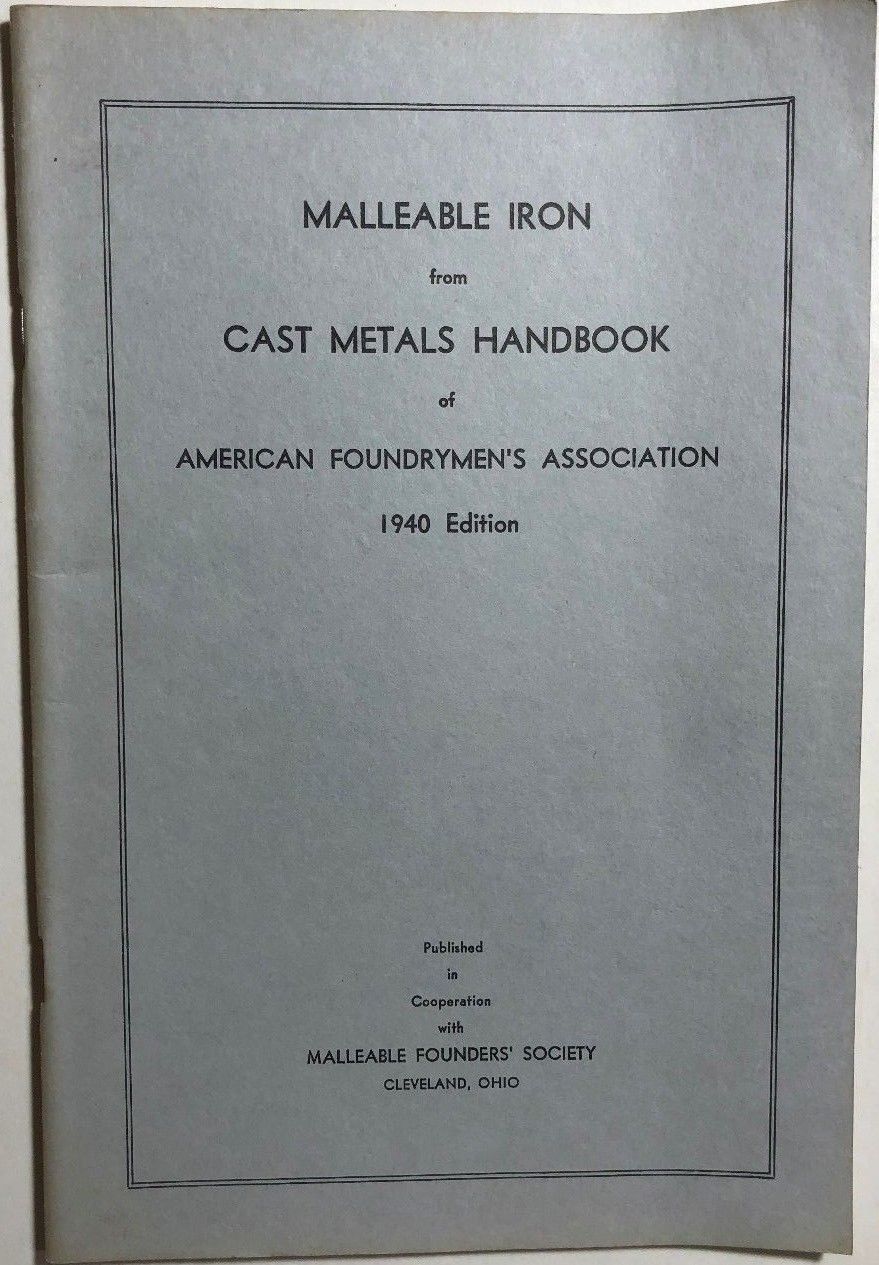 MALLEABLE IRON (1940) Foundrymen&#39;s Association 60-page illustrated booklet - $9.89