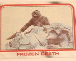 Vintage Empire Strikes Back Trading Card #24 Frozen Death - $1.98